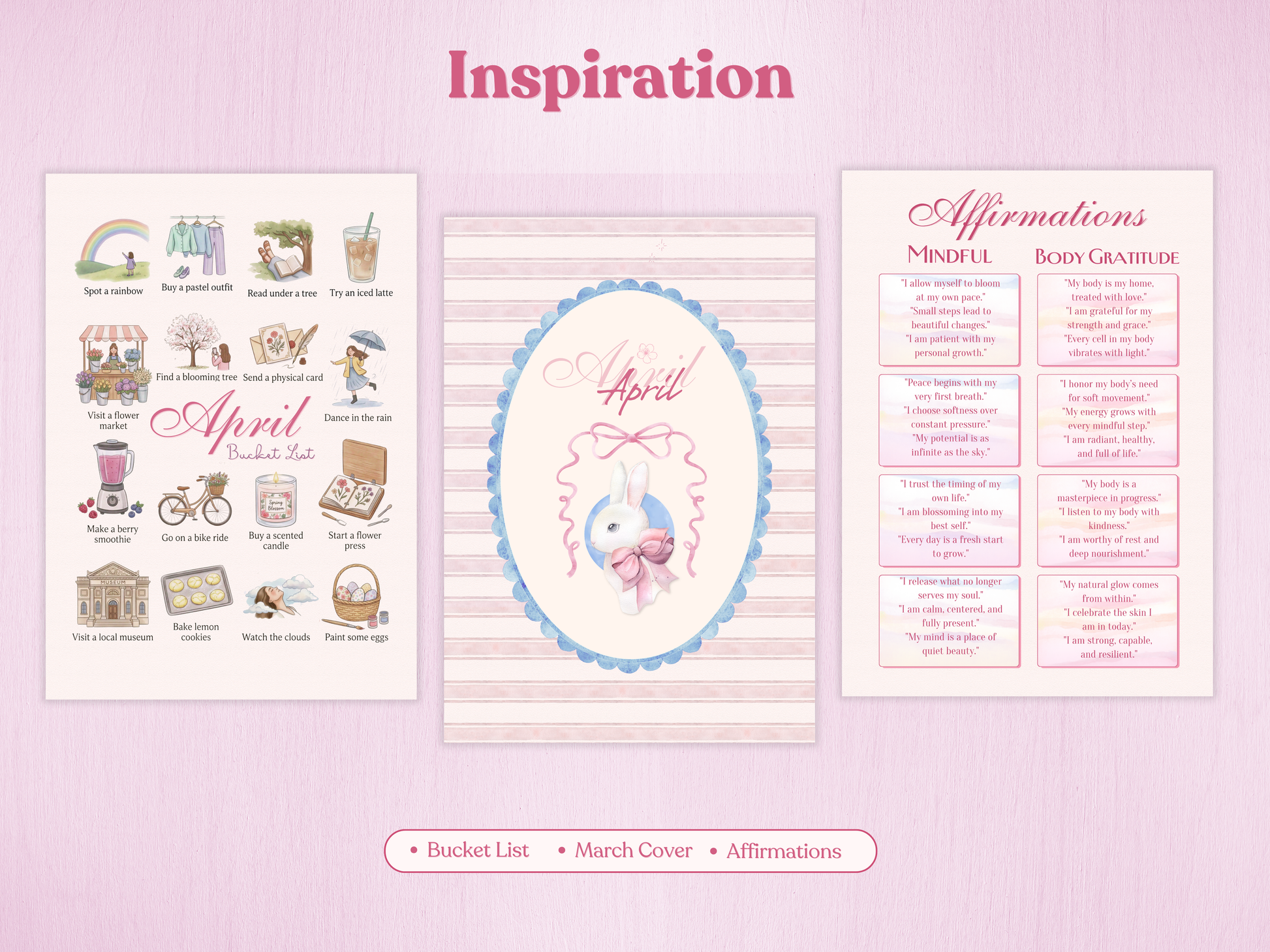 Inspiration pages: April bucket list with cute illustrations like flower markets and bicycle rides, positive affirmations for mindfulness and body gratitude, and a striped spring cover page with a bunny