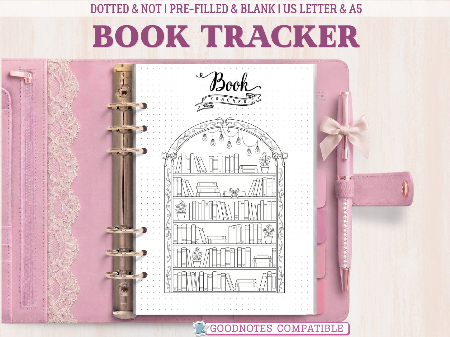 A bullet journal book tracker insert displayed inside an open pink leather binder decorated with lace. The template features a black and white line-art illustration of an arched bookshelf adorned with hanging lightbulbs, bows, floral pots, and rows of blank books to color in. Labeled as GoodNotes compatible.