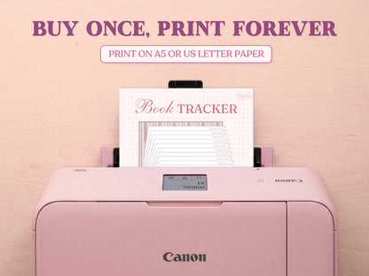 A printable book tracking template with a fan-like page layout coming out of a pastel pink Canon printer on a wooden desk. Features large promotional text overlays 'BUY ONCE, PRINT FOREVER' and 'PRINT ON A5 OR US LETTER PAPER' to highlight the printable options for this bullet journal page.