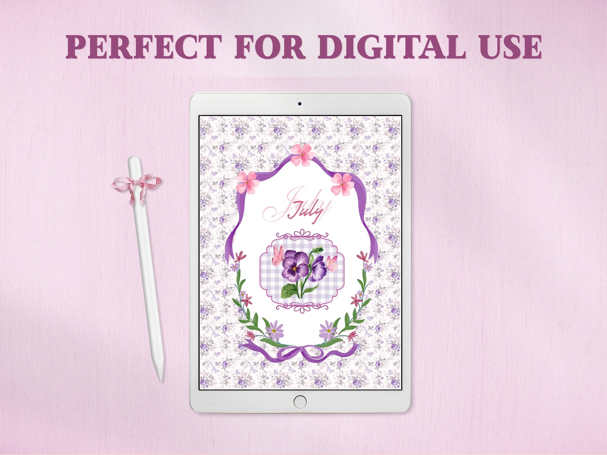 A white tablet displaying the purple pansy July cover layout for a digital bullet journal, paired with a white stylus decorated with a pink gingham bow. The bold headline at the top reads 'PERFECT FOR DIGITAL USE' against a textured pink background.