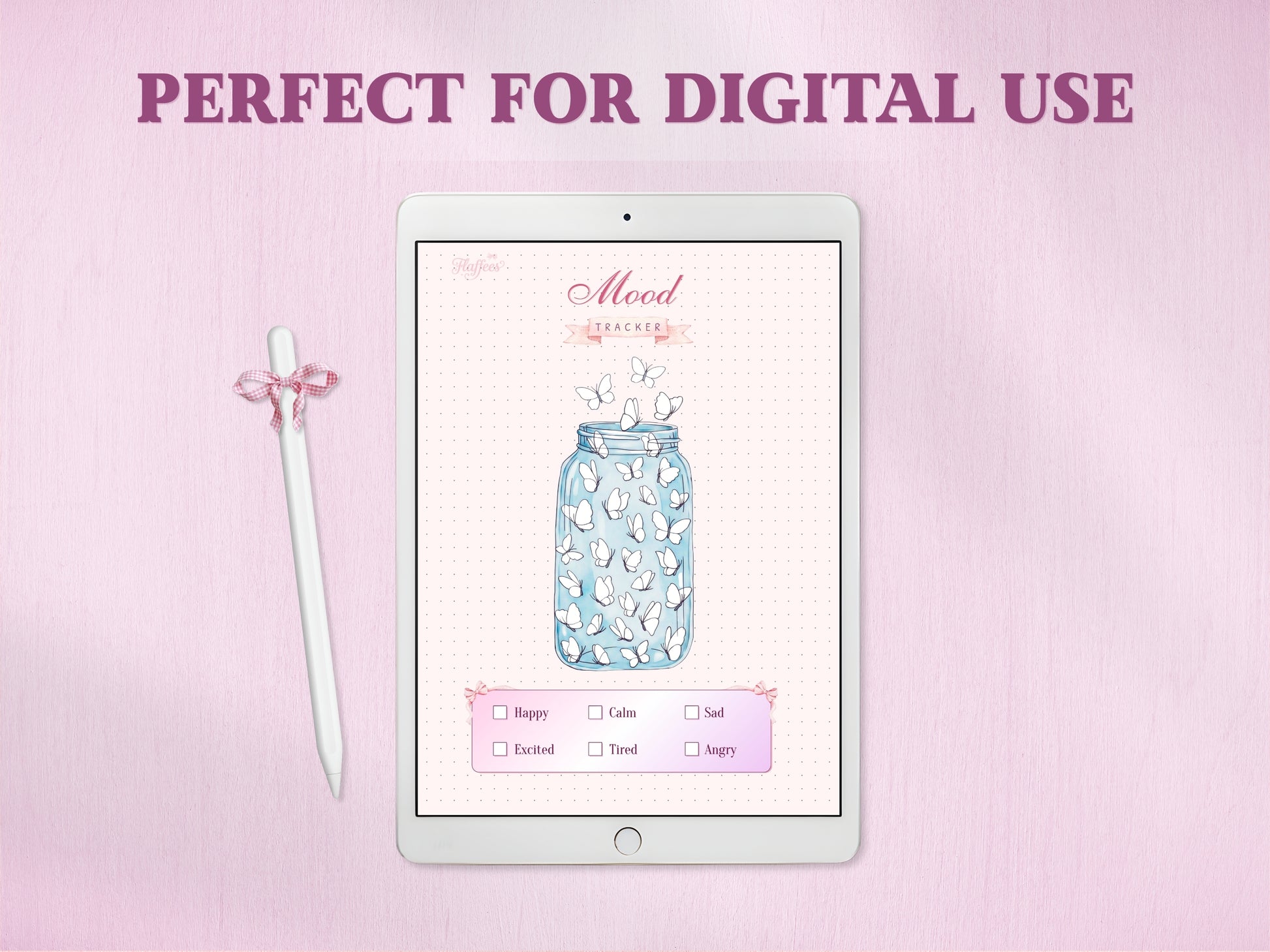 A white tablet displaying the butterfly jar mood tracker layout for a digital bullet journal, paired with a white stylus decorated with a pink gingham bow. The bold headline at the top reads 'PERFECT FOR DIGITAL USE'.