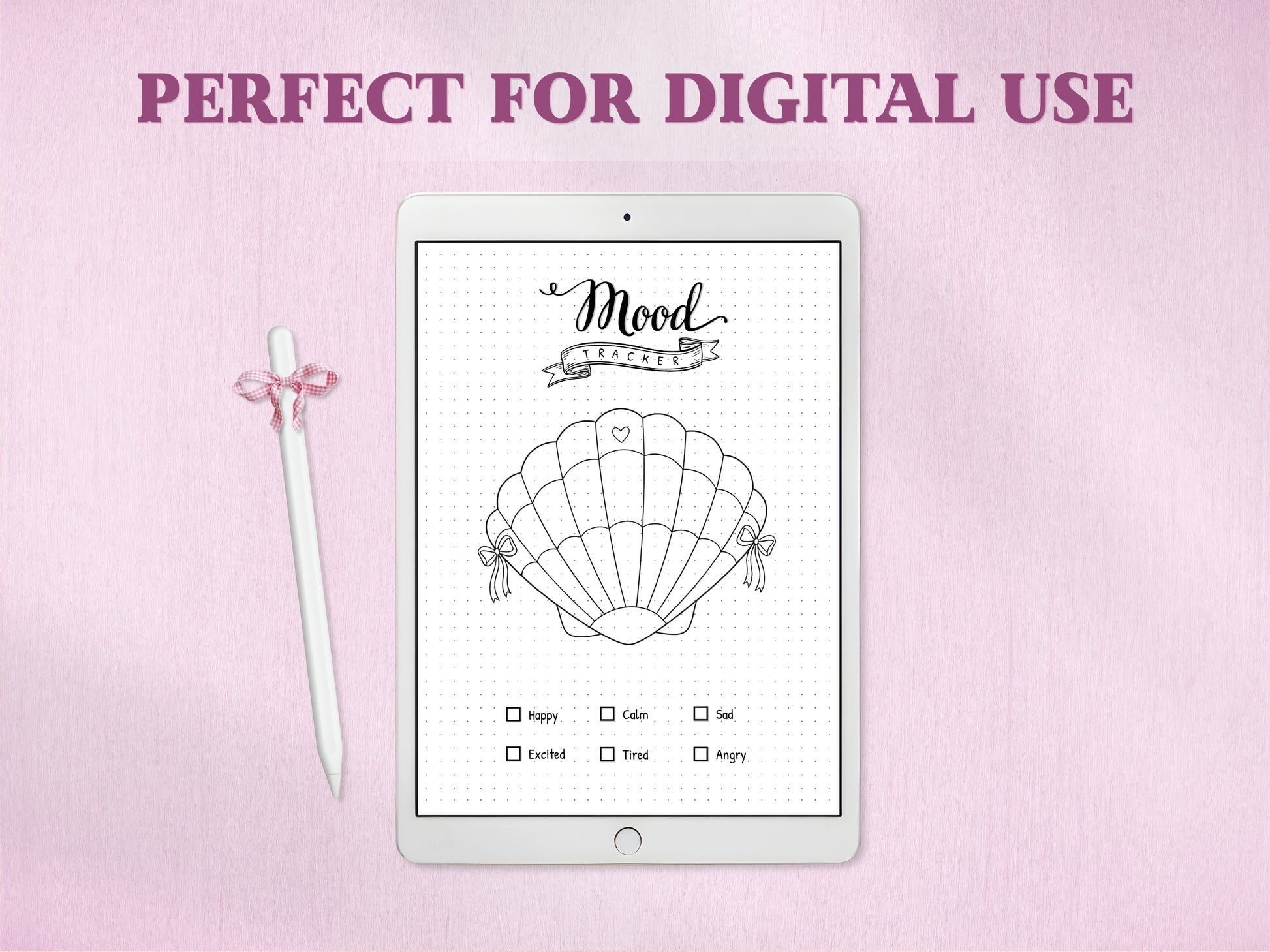 A white tablet showing the line-art seashell mood tracker template for a digital bullet journal, accompanied by a white stylus with a pink bow. The text headline at the top reads 'PERFECT FOR DIGITAL USE' against a textured pink background.