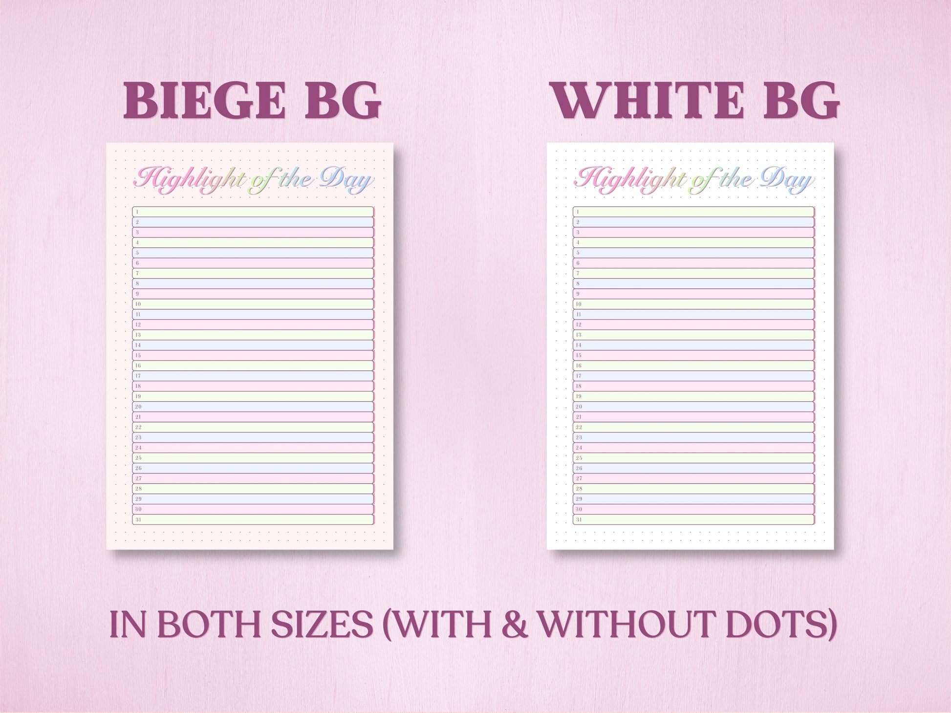 Product presentation layout showing two background color variants for the 'Highlight of the Day' memory tracker in a bullet journal: Beige Background (Beige BG) and White Background (White BG). Features a text note at the bottom reading 'IN BOTH SIZES (WITH & WITHOUT DOTS)'.