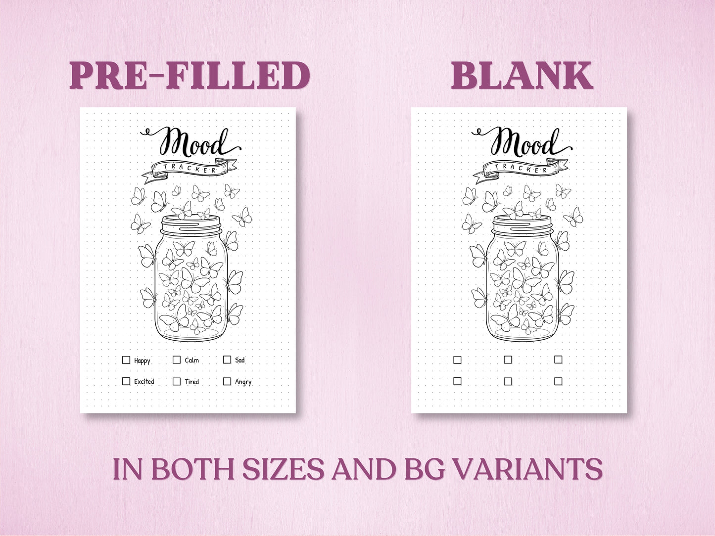 Product specification sheet showing two minimalist variations of the butterfly jar mood tracker in a bullet journal: a Pre-Filled version with mood check-boxes and a completely Blank layout option. Labeled with 'IN BOTH SIZES AND BG VARIANTS'.