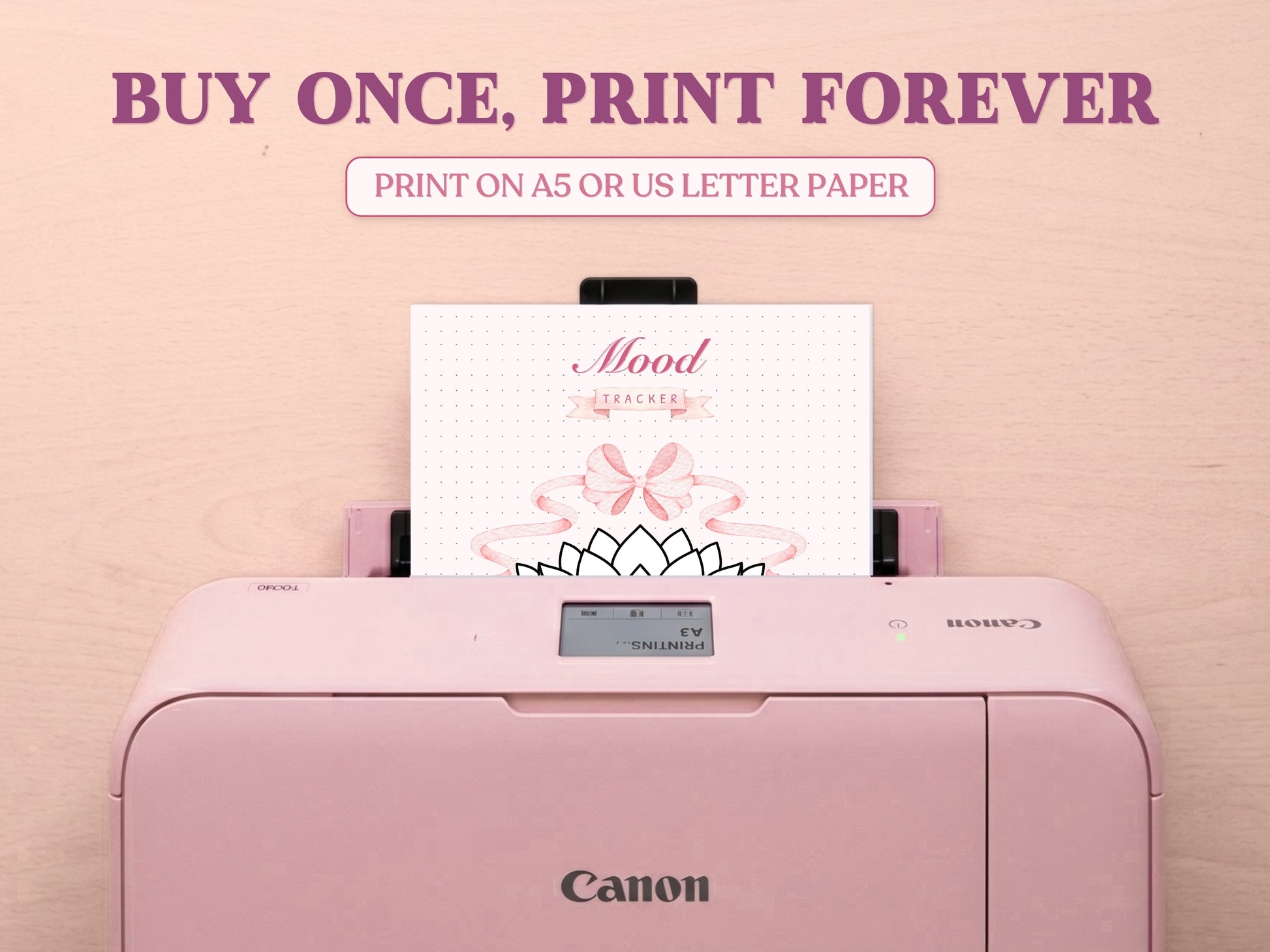A printable seashell mood tracker page coming out of a pastel pink Canon printer on a wooden desk. The headline says 'BUY ONCE, PRINT FOREVER' and 'PRINT ON A5 OR US LETTER PAPER', emphasizing the printable nature of this bullet journal template.