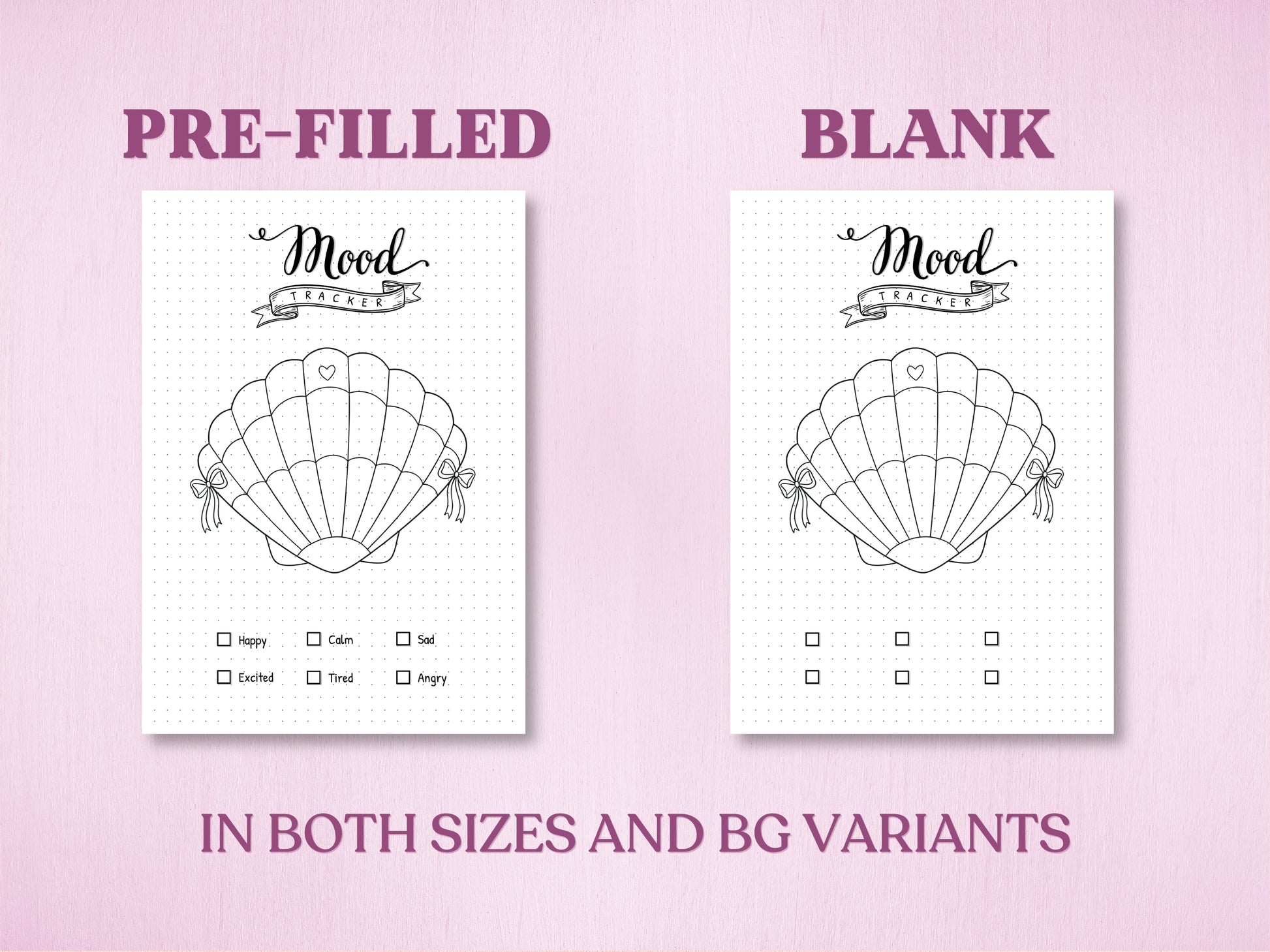 Product specification sheet showing two filling options for the seashell mood tracker in a bullet journal: Pre-Filled version with mood text categories and a completely Blank version to customize. Labeled with 'IN BOTH SIZES AND BG VARIANTS'.