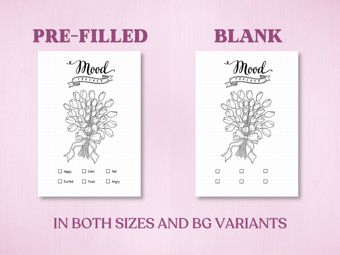 Product specification sheet showing two filling variations for the tulip bouquet mood tracker in a bullet journal: a Pre-Filled version with categories and a completely Blank version to customize. Labeled with 'IN BOTH SIZES AND BG VARIANTS'.