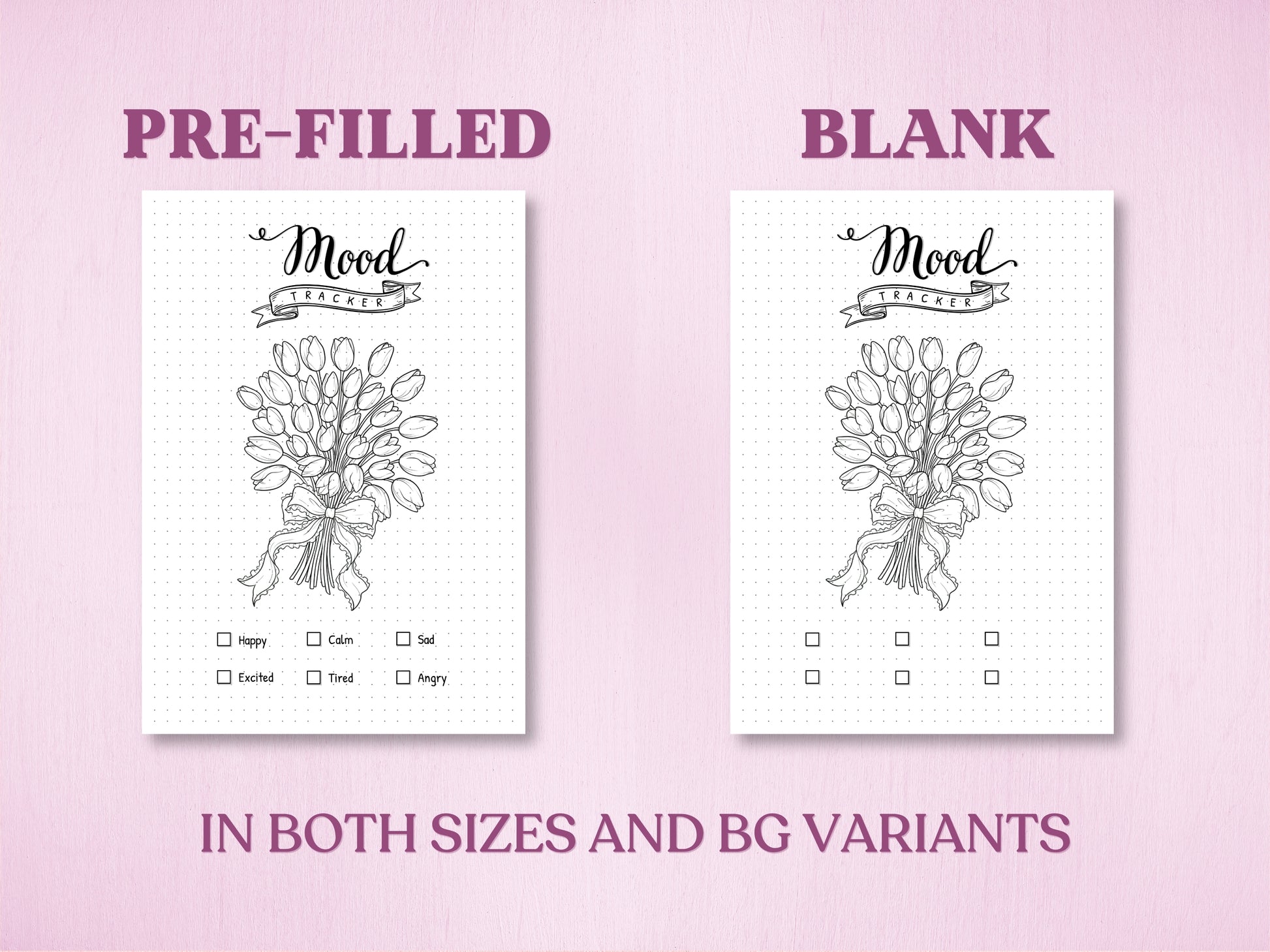 Product specification sheet showing two filling variations for the tulip bouquet mood tracker in a bullet journal: a Pre-Filled version with categories and a completely Blank version to customize. Labeled with 'IN BOTH SIZES AND BG VARIANTS'.